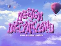 Design Dream Land: Fall in K-POP 디자인 드림 랜드